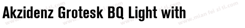 Akzidenz Grotesk BQ Light with It字体转换
